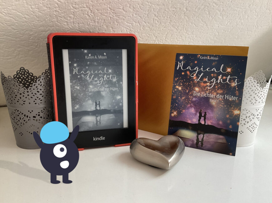 Magical Lights 1 - Die Lichter der Hüter, Buch, Buchbewertung, Buchmeinung, Buchrezension, Fantasy, Karen A. Moon, Magical Lights, Rezensionsexemplar, Romantasy, Selfpublisher