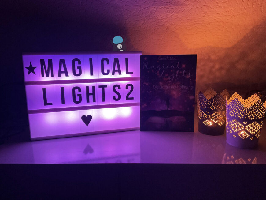 Magical Lights 2 – Die Lichter der Hoffnung, Buch, Buchbewertung, Buchmeinung, Buchrezension, Fantasy, Karen A. Moon, Magical Lights, Romantasy, Selfpublisher