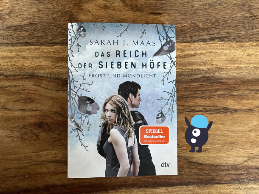 Buch, Buchbewertung, Buchmeinung, Buchrezension, dtv, Fantasy, Rd7H, Reich der sieben Höfe, Romantasy, Sarah J. Maas, Das Reich der sieben Höfe - Frost und Mondlicht